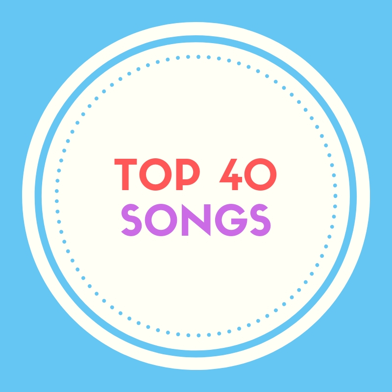  Top 40 Songs